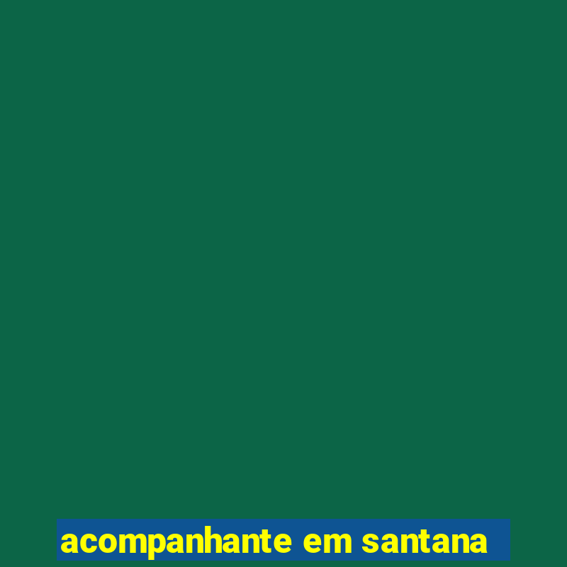 acompanhante em santana